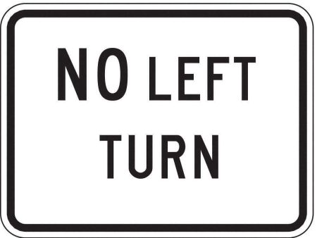 ZING 2413, Traffic Sign, No Left Turn, 18 X 24, BK WHT, 6AHL3, (184180452958-NB11) Hot on Sale