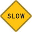 ZING 2332, Traffic Sign, Slow, 24 x 24, BK YEL, 6CFX4, (184179620913-NB8) Sale