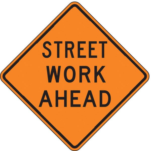 ZING 2335, Traffic Sign, Street Work Ahead, 30 x 30, 6CFX7, (184180642934-NB13) For Cheap