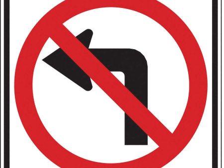 ZING 2414, Traffic Sign, No Left Turn Pictogram, 24 X 24, BK RED, 6AHL4, (184179714803-NB9) Discount