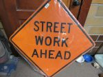 ZING 2335, Traffic Sign, Street Work Ahead, 30 x 30, 6CFX7, (184180642934-NB13) For Cheap